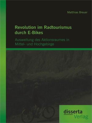 cover image of Revolution im Radtourismus durch E-Bikes